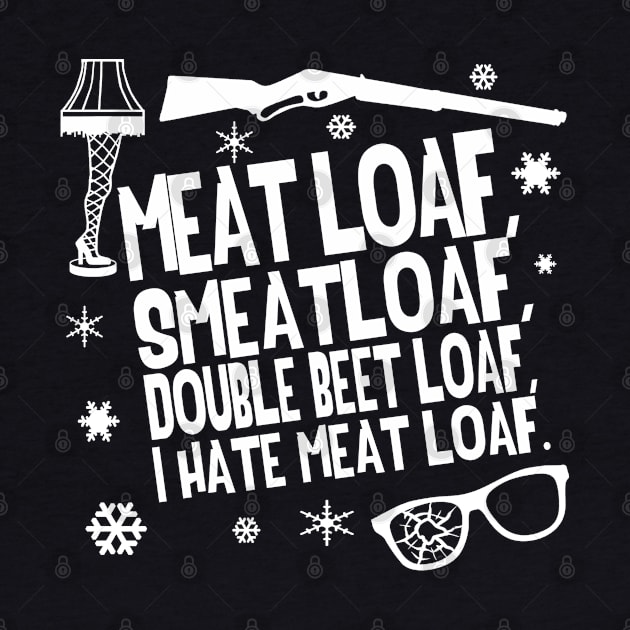 A Christmas Story Meat Loaf by PopCultureShirts